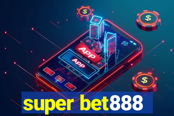 super bet888